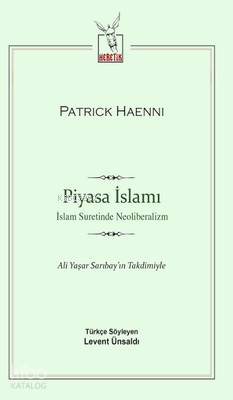 Piyasa İslamı; İslam Suretinde Neoliberalizm