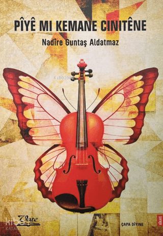 Pıye Mı Kemane Cınıtene | Nadîre Guntaş Aldatmaz | Vate Yayınları / We