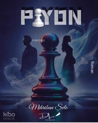 Piyon | Mihriban Şele | Dls Yayınları