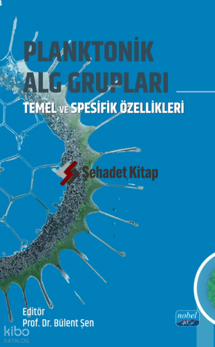 Planktonik ALG Grupları - Temel ve Spesifik Özellikleri