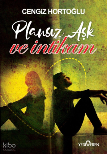 Plansız Aşk ve İntikam