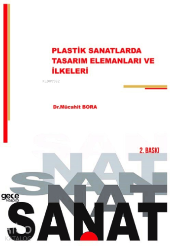 Plastik Sanatlarda Tasarım Elemanları ve İlkeleri