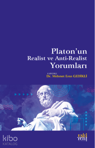 Platon'un Realist ve Anti-Realist Yorumları