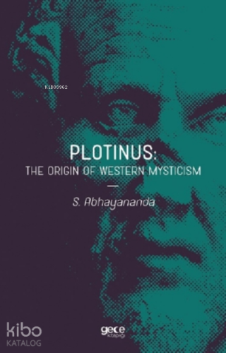 Plotinus: The Origin Of Western Mysticism
