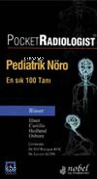 Pocket Radiologist Pediatrik Nöro - En Sık 100 Tanı