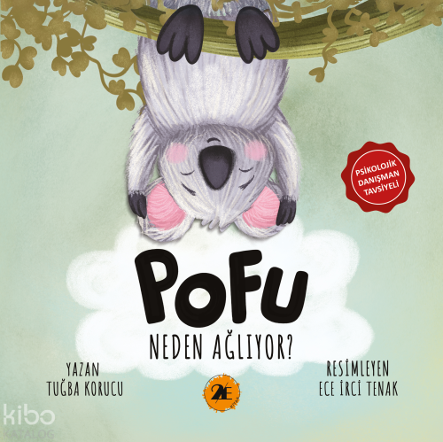 Pofu Neden Ağlıyor? | Tuğba Korucu | 2E Kitap