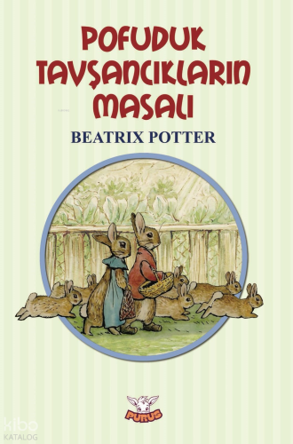 Pofuduk Tavşancıklar’ın Masalı | Beatrix Potter | Purus Yayın