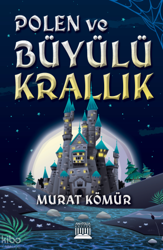 Polen Ve Büyülü Krallık