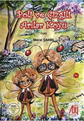 Poli ve Çizgili Arılar Köyü