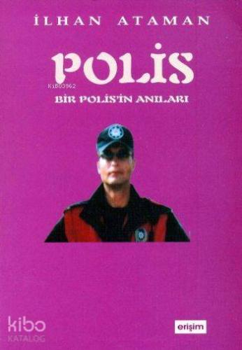 Polis; Bir Polisin Anıları