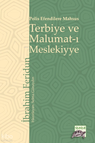 Polis Efendilere Mahsus Terbiye ve Malumat-ı Meslekiyye