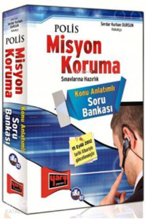 Polis Misyon Koruma Sınavına Hazırlık Konu Anlatımlı Soru Bankası  2012