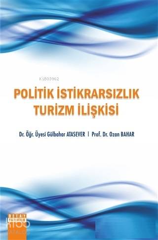 Politik İstikrarsızlık Turizm İlişkisi