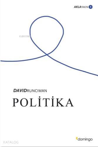 Politika - Akla Yakın 1