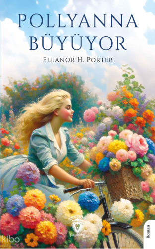 Pollyanna Büyüyor