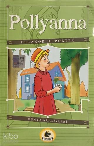 Pollyanna | Eleanor H. Porter | Karatay Akademi Yayınları