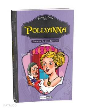Pollyanna | Eleanor Hodgman Porter | Mavi Lale Yayınları