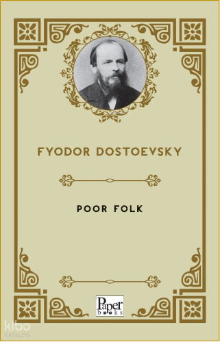 Poor Folk | Fyodor Mihayloviç Dostoyevski | Paper Books