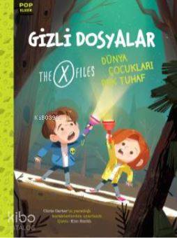 Pop Klasik - Gizli Dosyalar; Dünya Çocukları Pek Tuhaf