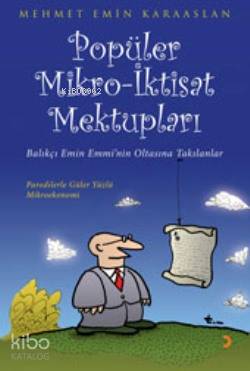 Popüler Mikro-İktisat Mektupları; Balıkçı Emin Emmi'nin Oltasına Takılanlar
