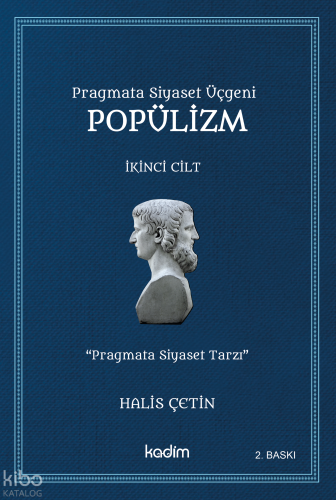 Popülizm;Pragmata Siyaset Üçgeni