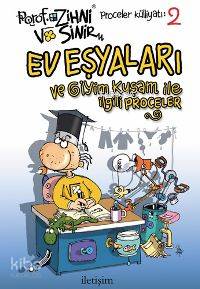 Porof. Zihni Sinir Ev Eşyaları; ve Giyim Kuşam İle İlgili Proceler
