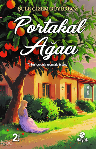 Portakal Ağacı | Şule Gizem Büyükboz | Hayat Yayınları