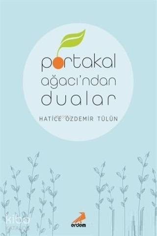 Portakal Ağacı'ndan Dualar