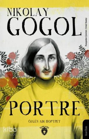Portre | Nikolay Vasilyeviç Gogol | Dorlion Yayınevi