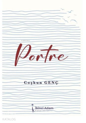 Portre | Coşkun Genç | İkinci Adam Yayınları