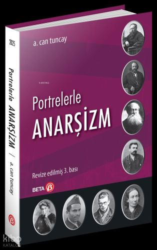 Portrelerle Anarşizm | A. Can Tuncay | Beta Akademik