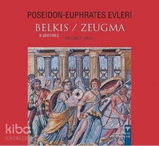Poseidon-Euphrates Evleri Belkıs / Zeugma