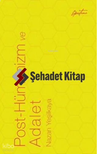 Post-Hümanizm ve Adalet