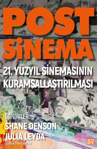 Post-Sinema;21 Yüzyıl Sinemasının Kuramsallaştırılması