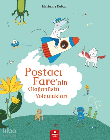 Postacı Fare’nin Olağanüstü Yolculukları