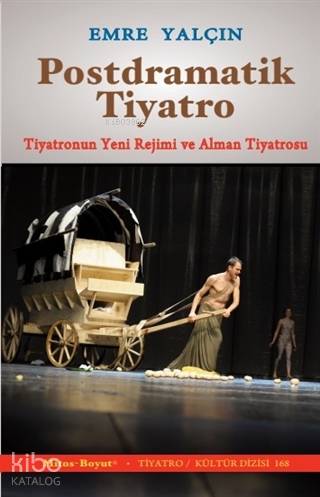 Postdramatik Tiyatro; Tiyatronun Yeni Rejimi ve Alman Tiyatrosu