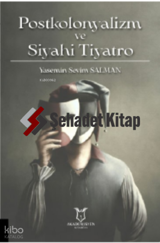 Postkolonyalizm ve Siyahi Tiyatro