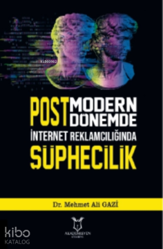 Postmodern Dönemde İnternet Reklamclığında Şüphecilik