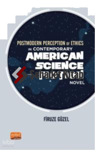 Postmodern Perception of Ethics in Contemporary American Science Fiction Novel