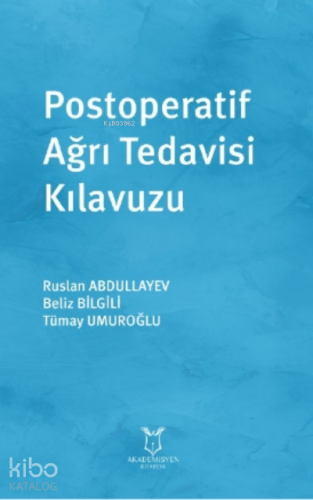 Postoperatif Ağrı Tedavisi Kılavuzu