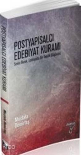 Postyapısalcı Edebiyat Kuramı; Sevim Burak Bir Tekillik Düşünürü | Mus