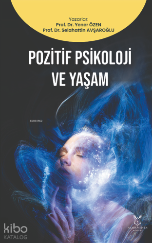 Pozitif Psikoloji ve Yaşam