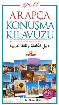 Pratik Arapça Konuşma Kılavuzu; Türkler İçin Pratik Arapça Konuşma Kılavuzu