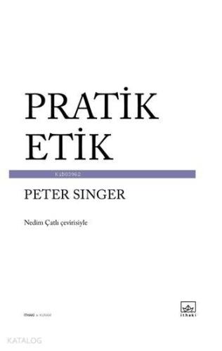 Pratik Etik | Peter Singer | İthaki Yayınları