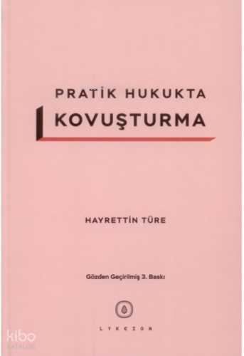 Pratik Hukukta Kovuşturma | Hayrettin Türe | Lykeion