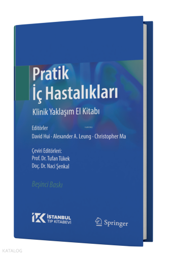 Pratik İç Hastalıkları Klinik Yaklaşım El Kitabı | Kolektif | İstanbul