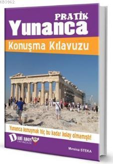 Pratik Yunanca Konuşma Kılavuzu (Ciltli)