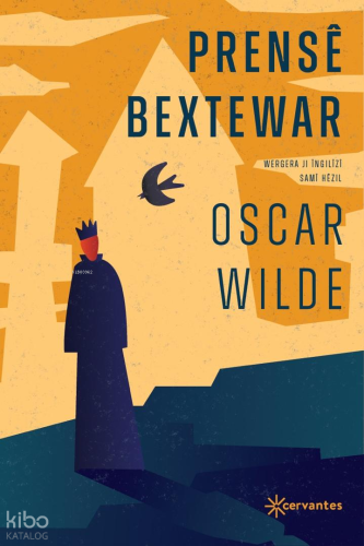 Prensê Bextewar | Oscar Wilde | Cervantes