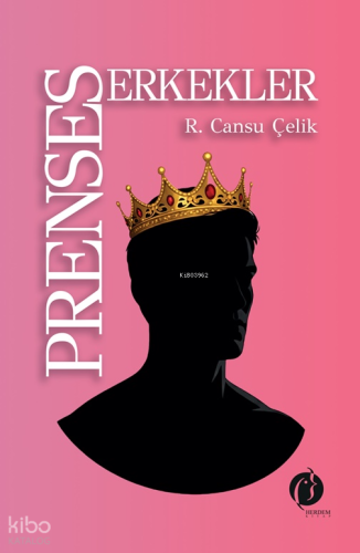 Prenses Erkekler | R. Cansu Çelik | Herdem Kitap