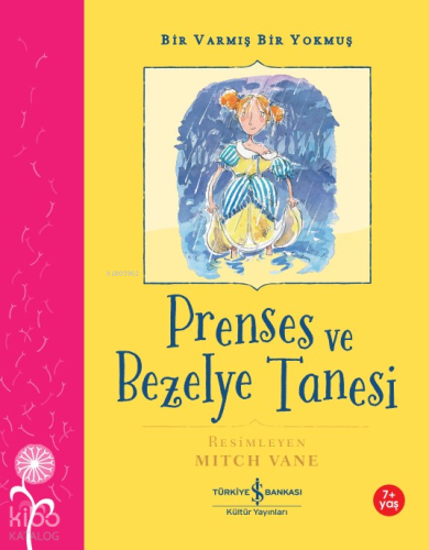 Prenses Ve Bezelye Tanesi – Bir Varmış Bir Yokmuş